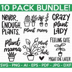 Plant Lover SVG Bundle, Funny Plant Quote SVG, Garden Quote SVG, Gardener svg bundle, Mom Life svg, Garden Funny Quote,