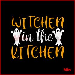 Witchen In The Kitchen Svg, Halloween Svg, Witchen Svg, Kitchen Svg