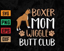 Boxer Mom Wiggle Butt Club Dog Svg, Eps, Png, Dxf, Digital Download