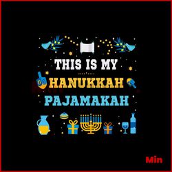 This Is My Hanukkah Pajamakah Svg, Trending Svg, Hanukkah Svg, Festival Light Svg, Gift Box Svg, Candle Svg, Light Svg,
