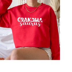 Grandma Saurus, Grandma Saurus Sweatshirt, Grandma Saurus Shirt, Grandma dinosaur sweatshirt, Grandma dinosaur tshirt, f