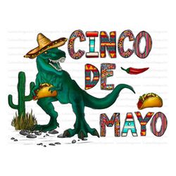 Cico De Mayo Rex Png, Western PNG, Tacos Dinosaur Png, Rex png, Mexican png, Sublimation Design, Digital Download, Tacos