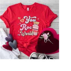 Funny CRNA Nurse Valentine's Day Shirt, You Roc my World Vday T-Shirt ICU Rn Tshirt, Valentine Tee Micu Cvicu Gift Pharm