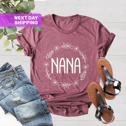 Nana Shirt, Nana Gift, Mothers Day Gift, Gift For Nana, Nana