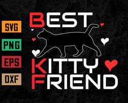 Best Kitty Friend Valentines Day Hearts Cat Lover Svg, Eps, Png, Dxf, Digital Download