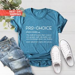 Pro Choice Shirt, Pro-Choice TShirt, Feminist T Shirt, Democ