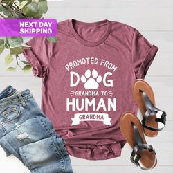 Promoted From Dog Grandma To Human Grandma Shirt, Grandma Sh