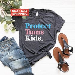 Protect Trans Kids Shirt, Equality Shirt, Pride Month Shirt,