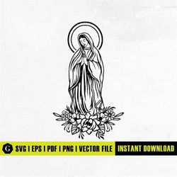 Mary Mother of Jesus SVG | Praying Virgin Mary SVG | Nuestra Seora de Guadalupe | Cut Files Clip Art Vector Digital Down