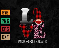 Middle School Educator Love Leopard Appreciation Valentine Svg, Eps, Png, Dxf, Digital Download