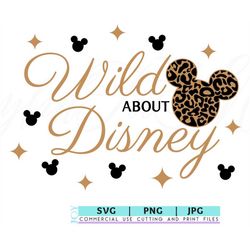 Wild about Mickey Leopard SVG, Mickey and Minnie Animal Kingdom park shirts, park family trip shirts, digital downloads