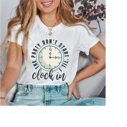 Clock In Funny Office Shirt Nurse life Nursing t-shirt for ICU Er Ed Nurse Tech Aid Crna humor Rn Medical tshirt tees sc