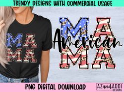 American mama png, 4th of july sublimation png, American fla
