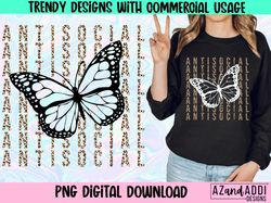 Antisocial butterfly png, png file for sublimation or print,