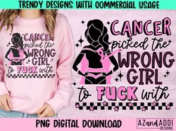 Cancer picked the wrong girl png, breast cancer png, October