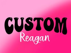 Custom for raegan