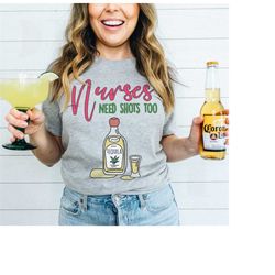 Nurse Cinco de Mayo T-Shirt - Funny nursing May 5th Shirt - Tequila shots Tshirt - Funny ED Er Icu Med Surg RN Drinking