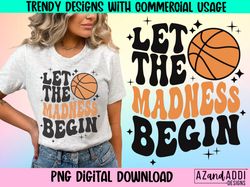 Let the madness begin png, March madness png, retro basketba
