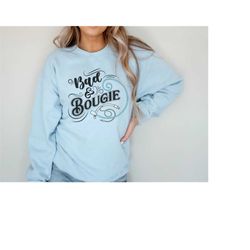 Bad & Bougie Sweatshirt, Funny CRNA shirt, Funny nurse anesthetist sweater, Funny Anesthesiologist Gift, Funny Nurse Ane