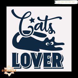 Cats lover svg, Pet Svg, Cat Svg, Cat lover Svg, Cute Cats Svg