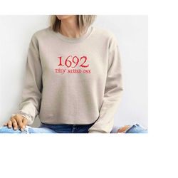 1692 They Missed One Embroidered Sweatshirt,They Missed One 1692 Sweatshirt, Witch Hoodie, Embroidered Halloween Sweatsh