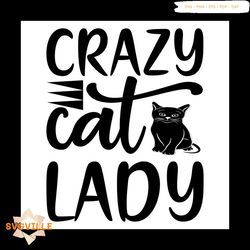 Crazy cat lady svg, Pet Svg, Cat Svg, Cat lover Svg, Cute Cats Svg