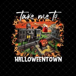 Take Me To Halloween Town Png, Halloween Town University Png, Halloween Town PNG, Halloween Town Est