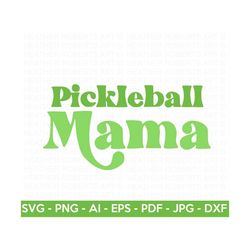 Pickleball Mama SVG, Pickleball Shirt SVG, Retro Pickleball Mama svg, I Love Pickleball svg, Sports svg, Cut Files for C