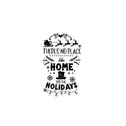 There's no place like home - Christmas Christmas - SVG Download File - Plotter File - Craft Plotter Cricut