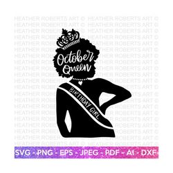 Birthday Queen of October SVG, Afro Birthday Queen svg, Afro Girl SVG, Afro Birthday Girls, Black Birthday Queen SVG, Cu