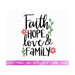 Faith Hope Love Family SVG, Jesus SVG, Faith svg, Jesus Christian svg, Scripture svg, Religious svg, Christian svg, Cric