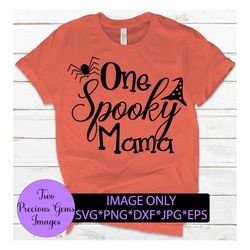 One spooky mama. Halloween svg. Witch hat svg. Spider svg. Halloween mama. Spooky momma.