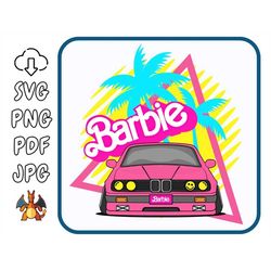 Princess Girl Pink Car SVG Birthday Party SVG PNG Babe Girl Dolly Svg Png Jpg Pdf Come On Baby Png Clipart Sticker Insta