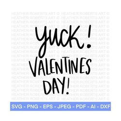 Yuck Valentines Day SVG, Valentine's Day SVG, Valentines Baby Shirts svg, Valentine Shirts svg, Cute Valentines svg, Cut