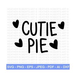 Cutie Pie SVG, Valentine's Day SVG, Valentines Baby Shirts svg, Valentine Shirts svg, Cute Valentines svg, Cut File Cric
