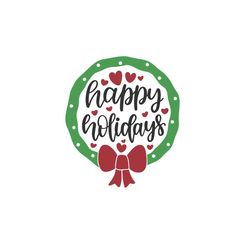 Happy Holidays - Christmas Christmas - SVG Download File - Plotter File - Crafting - Plotter - Plotter - Cricut