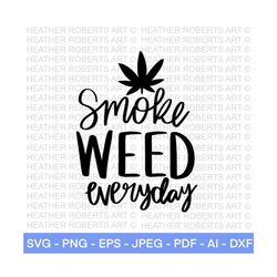 Smoke Weed Everyday SVG, Weed SVG, Marijuana SVG, Cannabis svg, Smoke weed svg, High svg, Tray svg, Blunt svg, Cut File