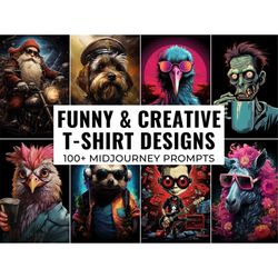 100 Funny T-shirt Designs Midjourney Prompts, AI Art, Midjourney Prompt, Midjourney AI Art, Learn Midjourney, Digital Ar