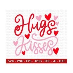 Hugs and Kisses SVG, Valentine's  Day Shirts svg, Love svg, Cute Valentines svg, Valentine Gift, Hand written quotes svg