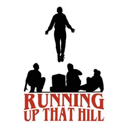 Running Up That Hill SVG, Stranger Things Logo SVG