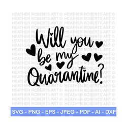 Will You Be My Quarantine Valentine, Valentines Day Quarantine SVG, Social Distancing svg, Pandemic svg,Cupid svg, Mask