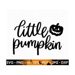 Little Pumpkin SVG, Halloween SVG, Pumpkin Svg, Ghost, Halloween Onesie SVG, Halloween Costume Svg, Hand lettered quotes