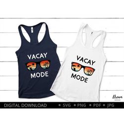 Vacay Mode svg, Retro Vintage Sunset Sunglasses SVG, Summer Quote svg, Summer Vacation Svg, Beach life svg, Summer shirt