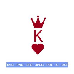 King of Hearts Svg, King SVG, Crown Svg, EPS, PNG, Jpeg, Dxf, Playing Cards, Cut files for Cricut, Instant Download