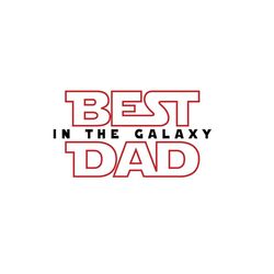 Best dad in the galaxy - SVG Download File - Plotter File - Plotter Cricut