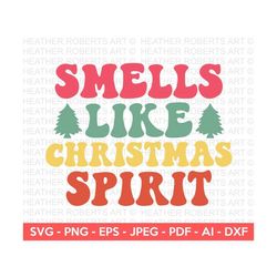 Smells Like Christmas Spirit Retro SVG, Retro Christmas Quotes SVG, Christmas Shirt svg, Winter svg, Merry Christmas, Cu