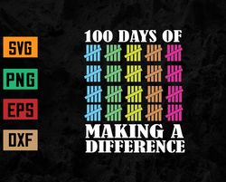 100 Days Of Making A Difference, Kids School Teachers Svg, Eps, Png, Dxf, Digital Download