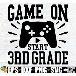 Game On 3rd Grade, First Day Of School svg, Third Grade Shirt SVG, First Day Of Third Grade, 3rd Grade svg, Third Grade