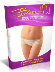 Exercise Tips For That Great Body: Beautiful Body Essentials Book by Karllo MELLO