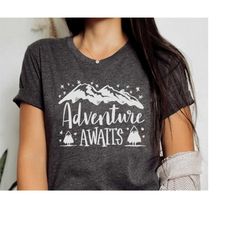 Adventure Awaits Shirt, Camping Shirts, Vacation Shirts, Adventure Shirts, Travel Shirts, Hiking Shirt, Nature Lover Shi